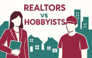 Realtor vs Hobbyist