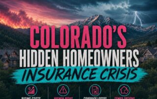 Colorado’s Hidden Homeowners Insurance Crisis