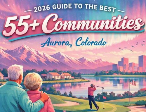 2026 Guide to the Best 55+ Communities in Aurora, CO
